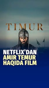 Amir Temur / Tamerlan / Timurlan Netflix filmi Premyera 2025 (uzbek tilida)