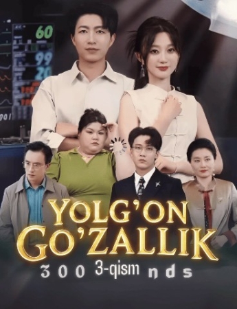 Yolg‘on go‘zallik 1. 2. 3. 10. 50. 100. 200 qism Uzbek tilida Koreys seriali o'zbek tilida drama Barcha qismlari