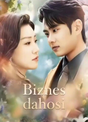 Biznes dahosi 1. 2. 3. 4. 5. 6. 7. 8. 9. 10 qism Koreya seriali Barcha qismlari 2025 HD skachat